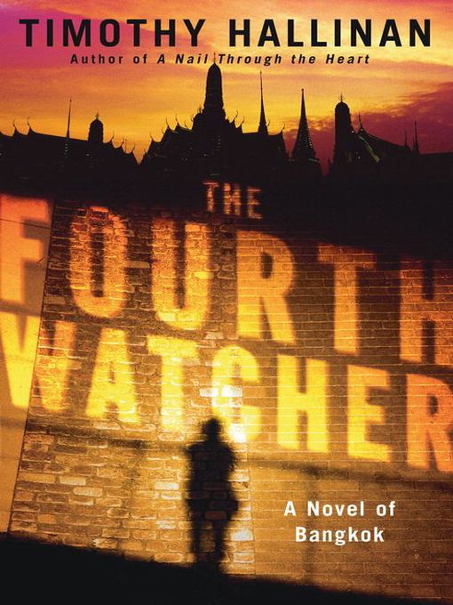 Title details for The Fourth Watcher by Timothy Hallinan - Available